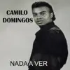 Camilo Domingos - Nada a Ver