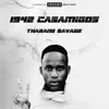 Thabang $avage - 1942 Casamigos - Single