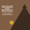 SunPalace - Rude Movements - the Remixes