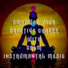 Bhupen Chhadva & Rohit Bohara - Empower Your Creative Chakra With Calm Intrumental Music