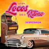 Los Locos del Ritmo - Despeinada - Single