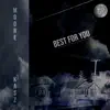 Moore - Best For You - Single