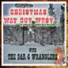 The Bar-G Wranglers - Christmas Way Out West