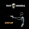 Raymurda - Step Up (feat. Layzie Bone) - Single