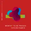 Tim D. Clinton - Worthy to Be Praised - Single