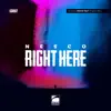 NESCO - Right Here - Single