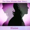 Blaize - The Other Woman (feat. Beau John) - Single