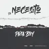 Paisa boy - Te Necesito - Single