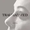 Abbo - Traumatized - Single