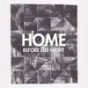 Home - Before the Night