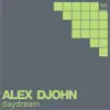 Alex Djohn - Daydream (Remixes) - Single