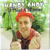 Handy Andy - If I Had A Hammer