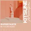 Supertaste - In Your Head - Single