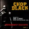 Chop Black - Mercenary Mixtape, Vol. 1 (Hosted By Mr. Choc from the Fantastic 4our)