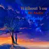 De'Andre - Without You (feat. JaCobie) - Single