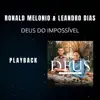 Leandro Dias & Ronald Melonio - Deus do Impossível (Playback) - Single