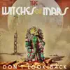 The Witches Of Mars - Don't Look Back - Single