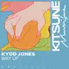 Kydd Jones - Way Up - Single