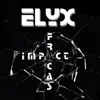 ELYX - Impact & Fracas - EP