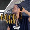 Styleh - Good Vibe - Single