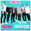 Mellowmatic - Deebo / Release (Double a-Side) - Single