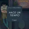 Froggie & AMBULAN$IA - Hace un tiempo - Single