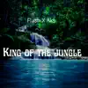 Flash & Aks - King of the Jungle - Single