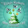 The Ennis Sisters - Upon a Winter's Day