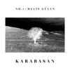 No.1 & Melis Güven - Karabasan - Single