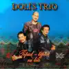 Dolis Trio - Tipul Tipul Ni Lili