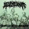 Degenerhate - Chronicles of the Apocalypse