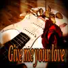 Oleg Medved - Give Me Your Love - Single