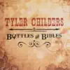 Tyler Childers - Bottles and Bibles