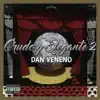 Dan Veneno - Crudo y Elegante 2