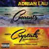 Adrian Lau - Currents / Crystals - Single