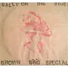 Sally On the Side - Brown Bag Special - EP