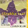 Laylow Demon - Ggrabba Leaf (feat. 762 Shootuhh) - Single