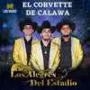 Los Alegres Del Estadio - El Corvette de Calawa