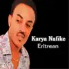 Eritrean - Karya Nafike - Single