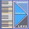 Plunplin - Symmetrical Love (Healing Version)