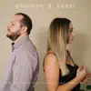 Shannon & Keast - I Wanna Dance with Somebody (Who Loves Me) [Acoustic] - Single