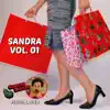 Chuchu Beleza - Sandra: Chuchu Beleza, Vol. 1 (feat. Sandra & Felipe Xavier)