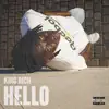 King Rich - Hello - Single