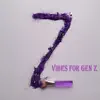 Various Artists - Vibes for Gen Z