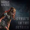 Maggie Renfroe - Devil's in the Details - Single