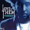 Vershon - Love Them (All My Friends) - Single