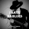 Krzysztof Najman - I Have R&blues