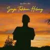 Agus Hutama Putra - Senja Takkan Hilang - Single