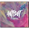 Antydot - Antydot louange