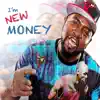 New Money - I'm New Money - Single